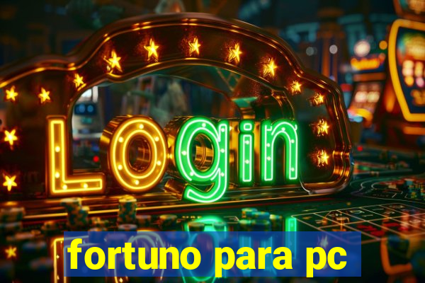 fortuno para pc